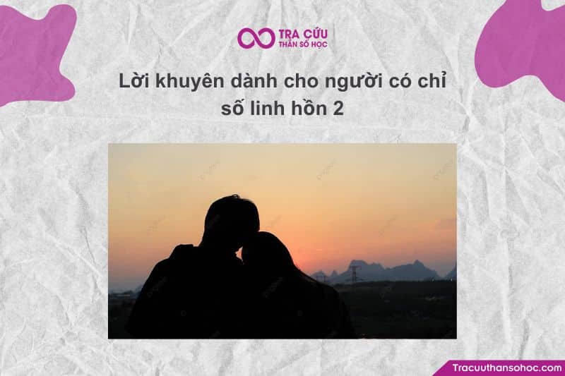 Lời khuyên dành cho người có chỉ số linh hồn 2