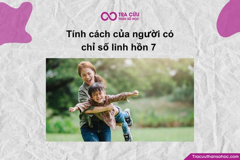 Người có linh hồn 7 luôn sống với thế giới nội tâm phong phú.