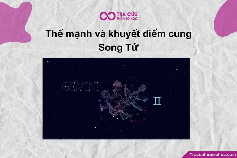 Thế Mạnh & Khuyết Điểm Của Cung Song Tử – Khi Trí Tuệ Gặp Sự Biến Hóa