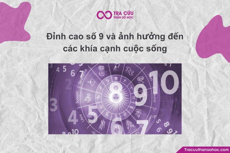 Đỉnh cao số 9 và ảnh hưởng đến các khía cạnh cuộc sống