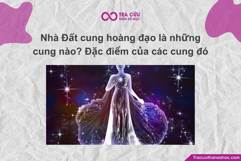 Trong chiêm tinh học, "Nhà Đất" (Earth signs) là nhóm những cung hoàng đạo thuộc nguyên tố Đất – biểu tượng cho sự ổn định, thực tế, vật chất và xây dựng nền tảng. Có 3 cung hoàng đạo thuộc nguyên tố Đất